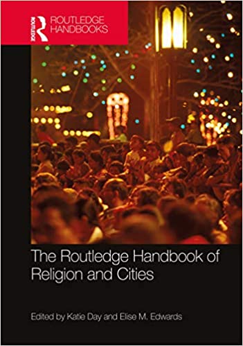 The Routledge Handbook of Religion and Cities (Routledge Handbooks in Religion) - Orginal Pdf